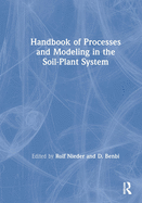 Handbook of Processes and Modeling in the Soil-Plant System