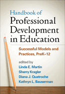 Handbook of Professional Development in Education: Successful Models and Practices, Prek-12