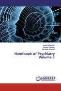 Handbook of Psychiatry Volume 3