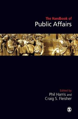 Handbook of Public Affairs - Harris, Phil (Editor), and Fleisher, Craig S (Editor)