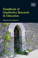 Handbook of Qualitative Research in Education - Delamont, Sara (Editor)