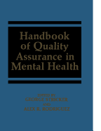 Handbook of Quality Assurance in Mental Health - Rodriguez, Alex R. (Editor), and Shueman, Sharon A. (Editor)