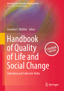 Handbook of Quality of Life and Social Change: Individual and Collective Paths