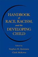 Handbook of Race, Racism, and the Developing Child