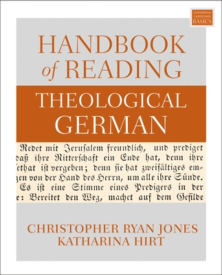 Handbook of Reading Theological German - Jones, Christopher Ryan, and Hirt, Katharina