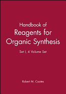 Handbook of Reagents for Organic Synthesis, 4 Volume Set