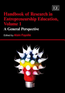Handbook of Research in Entrepreneurship Education, Volume 1: A General Perspective