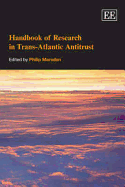 Handbook of Research in Trans-Atlantic Antitrust - Marsden, Philip (Editor)