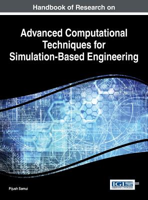 Handbook of Research on Advanced Computational Techniques for Simulation-Based Engineering - Samui, Pijush (Editor)