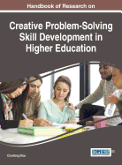 Handbook of Research on Creative Problem-Solving Skill Development in Higher Education