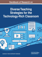 Handbook of Research on Diverse Teaching Strategies for the Technology-Rich Classroom