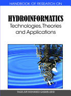Handbook of Research on Hydroinformatics: Technologies, Theories and Applications
