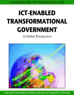 Handbook of Research on ICT-Enabled Transformational Government: A Global Perspective