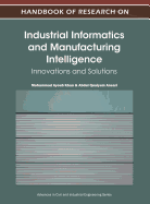 Handbook of Research on Industrial Informatics and Manufacturing Intelligence: Innovations and Solutions