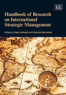 Handbook of Research on International Strategic Management - Verbeke, Alain (Editor), and Merchant, Hemant (Editor)