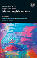 Handbook of Research on Managing Managers
