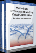 Handbook of Research on Methods and Techniques for Studying Virtual Communities: Paradigms and Phenomena (2 Vol)