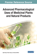 Handbook of Research on Pharmacological Uses of Medicinal Plants and Natural Products