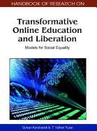 Handbook of Research on Transformative Online Education and Liberation: Models for Social Equality