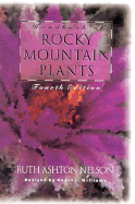 Handbook of Rocky Mountain Plants: Fourth Edition - Nelson, Ruth, and Williams, Roger