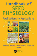 Handbook of Seed Physiology: Applications to Agriculture