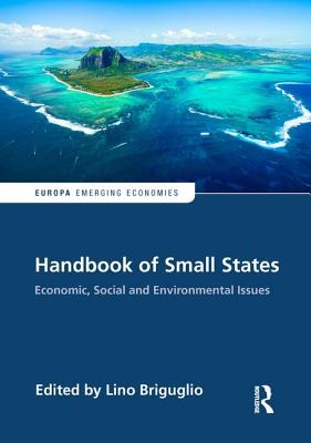 Handbook of Small States: Economic, Social and Environmental Issues - Briguglio, Lino (Editor)