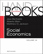 Handbook of Social Economics: Volume 1a