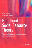 Handbook of Social Resource Theory: Theoretical Extensions, Empirical Insights, and Social Applications