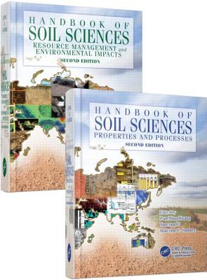 Handbook of Soil Sciences (Two Volume Set) - Huang, Pan Ming (Editor), and Li, Yuncong (Editor), and Sumner, Malcolm E (Editor)
