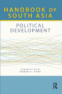 Handbook of South Asia: Political Development