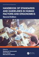 Handbook of Standards and Guidelines in Human Factors and Ergonomics, Second Edition