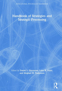 Handbook of Strategies and Strategic Processing