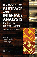 Handbook of Surface and Interface Analysis: Methods for Problem-Solving