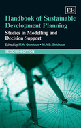 Handbook of Sustainable Development Planning: Studies in Modelling and Decision Support, Second Edition - Quaddus, M. A. (Editor), and Siddique, M. A.B. (Editor)