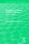 Handbook of Teacher Training in Europe (1994): Issues and Trends