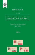 Handbook of the Mexican Army, 1906