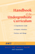 Handbook of the Undergraduate Curriculum: A Comprehensive Guide to Purposes, Structures, Practices, and Change