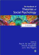 Handbook of Theories of Social Psychology - Van Lange, Paul A. M. (Editor), and Kruglanski, Arie W. (Editor), and Higgins, E Tory (Editor)