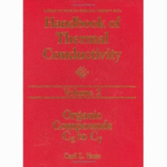 Handbook of Thermal Conductivity, Volume 2:: Organic Compounds C5 to C7