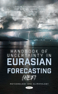 Handbook of Uncertainty in Eurasian Forecasting (HEF)