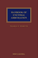 Handbook of UNCITRAL Arbitration: Commentary, Precedents & Models for UNCITRAL-Based Arbitration Rules