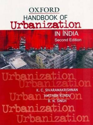 Handbook of Urbanization in India: An Analysis of Trends and Processes - Sivaramakrishnan, K C