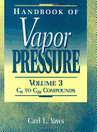Handbook of Vapor Pressure: Volume 3: Organic Compounds C8 to C28