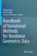 Handbook of Variational Methods for Nonlinear Geometric Data