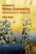 Handbook of Water Economics: Principles and Practice