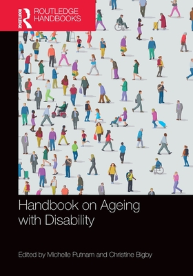 Handbook on Ageing with Disability - Putnam, Michelle (Editor), and Bigby, Christine (Editor)