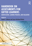 Handbook on Assessments for Gifted Learners: Identification, Learning Progress, and Evaluation