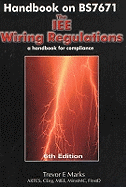Handbook on BS7671 - The IEE Wiring Regulations: A Handbook of Compliance