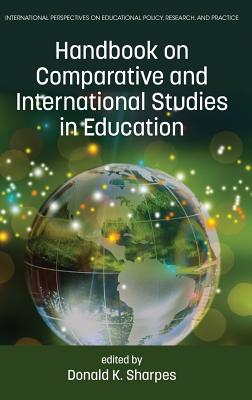 Handbook on Comparative and International Studies in Education - Sharpes, Donald K. (Editor)