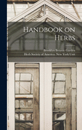 Handbook on Herbs